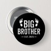 Befördert zu Big Brother Est. Babyankündigung 2025 Button (Vorne & Hinten)