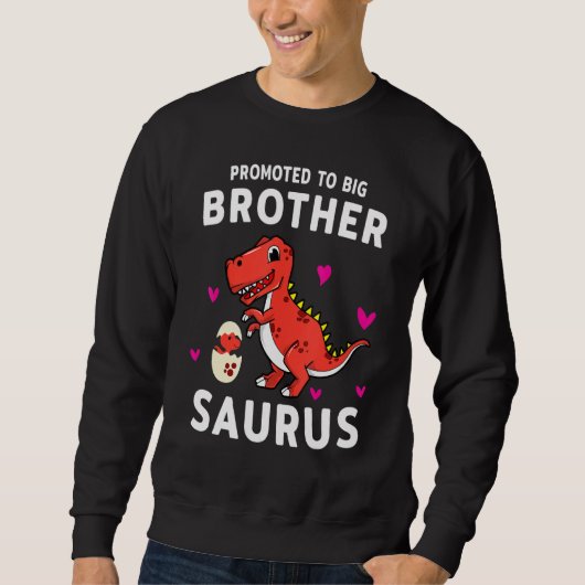 Befördert zu Big Brothersaurus Big Brother Dinosau Sweatshirt (Vorderseite)