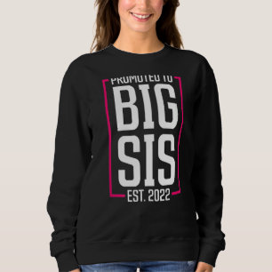 Befördert zu Big Sister 2022 Big Sis bald groß zu  Sweatshirt