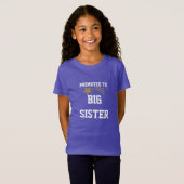 Befördert zu Big Sister T-Shirt (Vorne ganz)