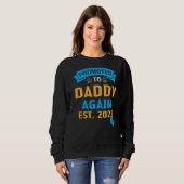 Befördert zu Daddy 2023 Vater Schwangerschaft Anno Sweatshirt (Vorne ganz)