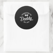 Befördert zu Daddy Est 2024 Funny New Daddy Gesche Runder Aufkleber (Tasche)