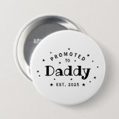Befördert zu Daddy Personalisierten Vater Geschenk Button (Vorne & Hinten)