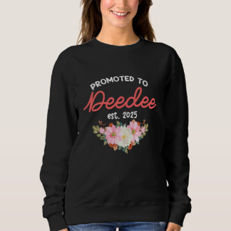Befördert zu Deedee Est 2025 Erste Oma Sweatshirt