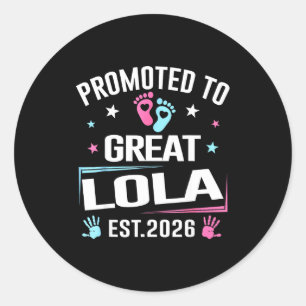 Befördert zu Great Lola Est 2026 Schwangerschaftsa Runder Aufkleber
