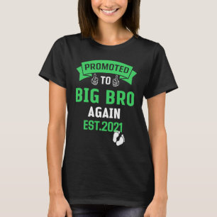 Befördert zu Großbrüdern 2021 wieder ältere Brüder T-Shirt
