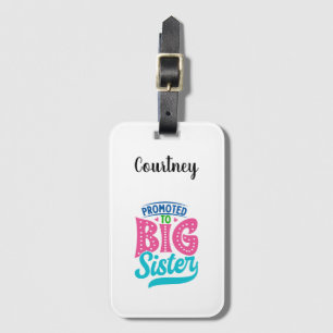 Befördert zu großen Schwester, neue Baby Big Siste Gepäckanhänger