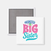 Befördert zu großen Schwester, neue Baby Big Siste Magnet (Vorderseite/Rückseite)