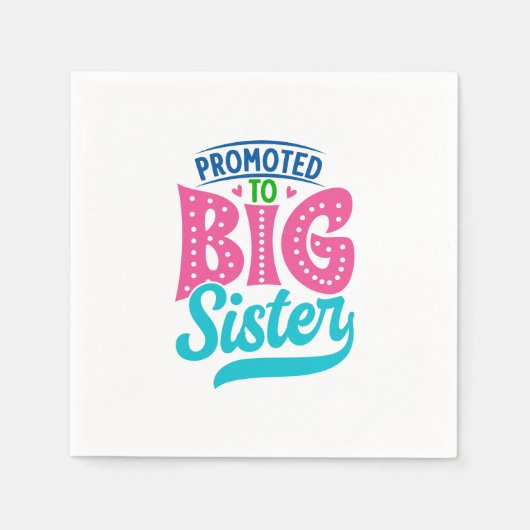 Befördert zu großen Schwester, neue Baby Big Siste Serviette (Vorderseite)