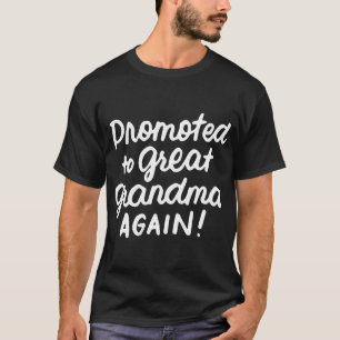 Befördert zu Großgroßmutter wieder Schwangerschaft T-Shirt