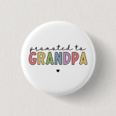 Befördert zu Großvater New Opad zu Geschenken Button (Vorderseite)