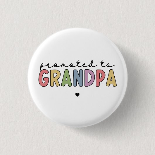 Befördert zu Großvater New Opad zu Geschenken Button (Vorderseite)