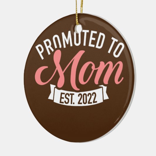Befördert zu Mutter 2022 Keramik Ornament (Links)