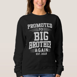 Befördert zum großen Bruder wieder 2023 Schwangers Sweatshirt