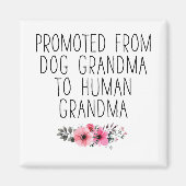 Befördert zum menschlichen Oma vom Hund Oma Funny Magnet (Vorne)