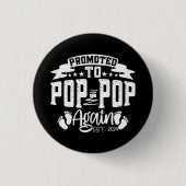 Befördert zum Pop Pop Est 2024 Funny Opa wieder Button (Vorderseite)