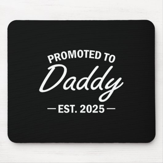 Beförderung zu Daddy Est 2025 bald zu neuen Dad Fa Mousepad (Vorne)