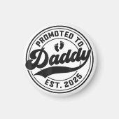 Beförderung zu Daddy Est 2025 Vater zu Geschenken  Magnet (Vorne)