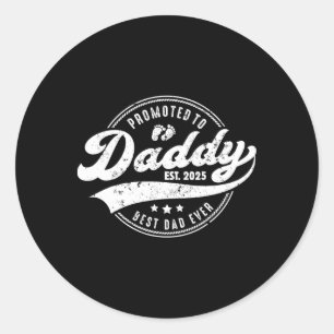 Beförderung zu Daddy Papa Est 2025 bald Vater Fett Runder Aufkleber