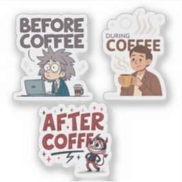 Before During After Coffee Mood Vector Art Aufkleber