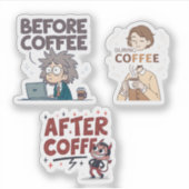 Before During After Coffee Mood Vector Art Aufkleber (Vorderseite)