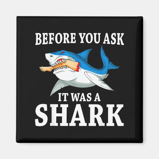 Before You Ask It Was A Shark Leg Amputee Amputati Magnet (Vorne)