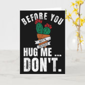 Before You Hug Me Don't Shirt, Funny Not A Hugger  Karte (Gelbe Blume)