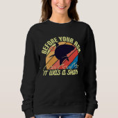 Before Your Ask It Was A Shark Funny Amputation Su Sweatshirt (Vorderseite)