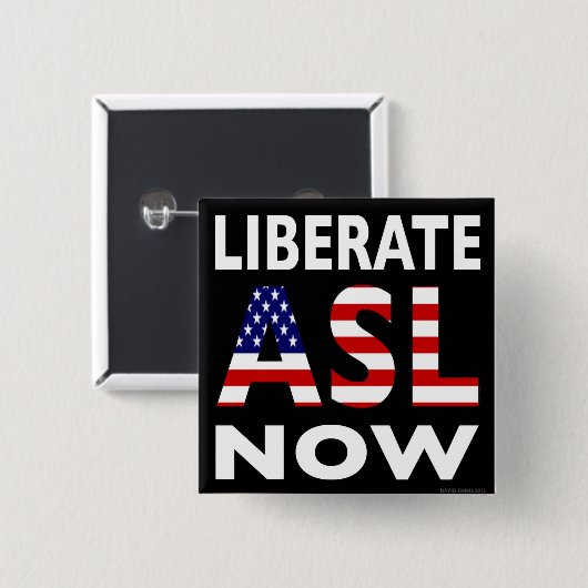 Befreien Sie ASL knöpfen jetzt Button (Vorne & Hinten)