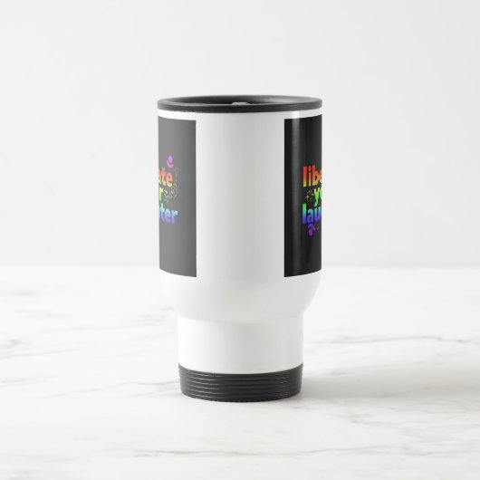 "Befreien Sie Ihr Lachen" Reisecoffee Mug. Reisebecher (Mittel)