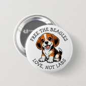 Befreit die Beagles, Liebe, keine Labore! Button (Vorne & Hinten)