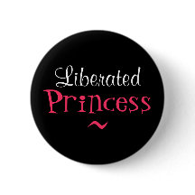 BEFREITE PRINZESSIN BUTTON