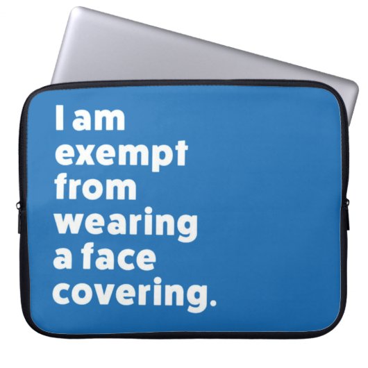 Befreiung vom Tragen eines Gesichts Laptopschutzhülle (Vorderseite)