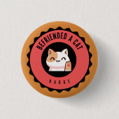 Befried ein KatzenAbzeichen Button (Vorderseite)