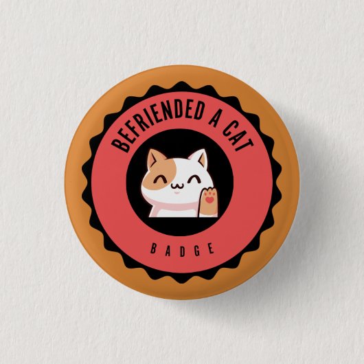 Befried ein KatzenAbzeichen Button (Vorderseite)