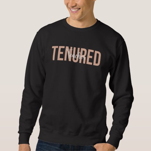 Befristeter Lehrer Gratulation Zur Festanstellung  Sweatshirt (Vorderseite)