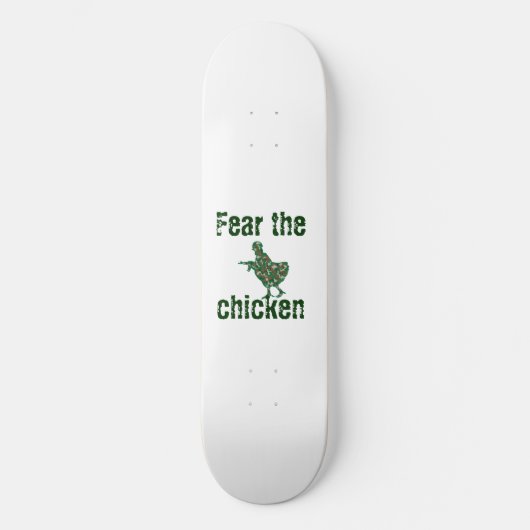 befürchten Sie das Huhn-Skateboard Skateboard (Vorderseite)
