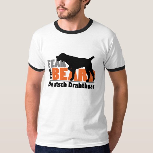 Befürchten Sie den Bart - Deutsch Drahthaar T-Shirt (Vorderseite)