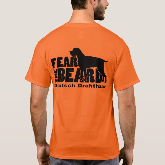 Befürchten Sie den Bart - Deutsch Drahthaar T-Shirt (Rückseite)