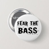 Befürchten Sie den Baß Button (Vorne & Hinten)