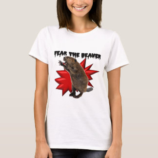 Befürchten Sie den Biber T-Shirt