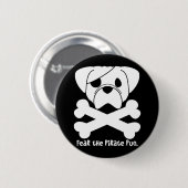 Befürchten Sie den Piraten-Mops Button (Vorne & Hinten)