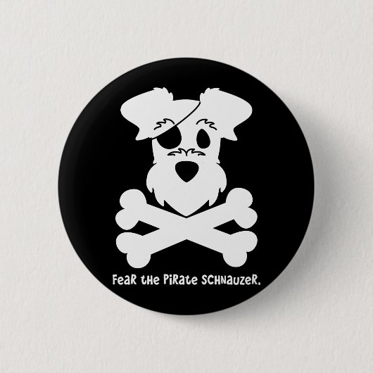 Befürchten Sie den PiratSchnauzer Button (Vorderseite)