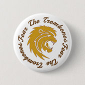 Befürchten Sie den Trombones-Knopf Button (Vorderseite)