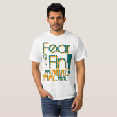 Befürchten Sie die Flosse T-Shirt (Vorne ganz)