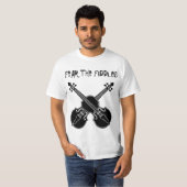 Befürchten Sie die Geigen T-Shirt (Vorne ganz)