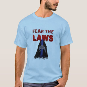 Befürchten Sie die GESETZE T-Shirt