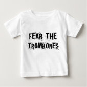 Befürchten Sie die Trombones Baby T-shirt (Vorderseite)