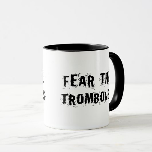 Befürchten Sie die Trombones Tasse (VorderseiteRechts)