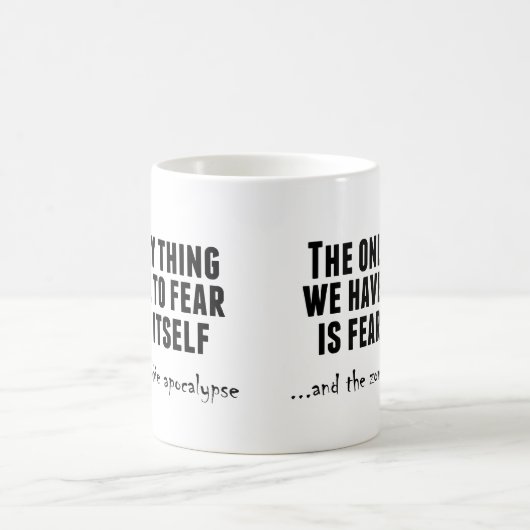 Befürchten Sie die Zombie-Apokalypse Kaffeetasse (Mittel)